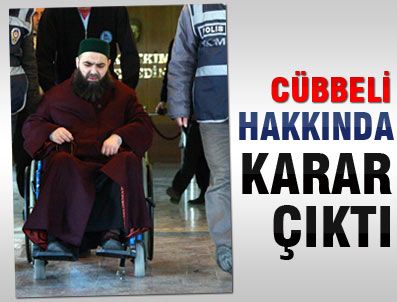 AHMET MAHMUT ÜNLÜ - Cübbeli Ahmet hakkında karar çıktı