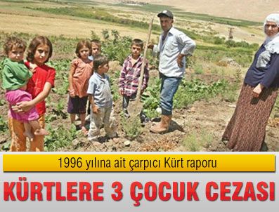 LÜTFÜ ESENGÜN - Kürtler'e 'üç çocuk' cezası