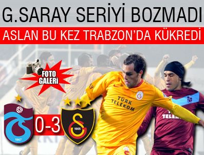 CEYHUN GÜLSELAM - Trabzonspor 0-3 Galatasaray
