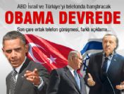 ABD İsrail ve Türkiye'yi telefonda barıştıracak