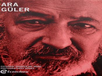 ARA GÜLER - Eczacıbaşı Fotoğraf Sanatçıları Dizisi'nde Ara Güler Retrospektifi