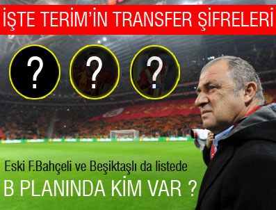 TAYE TAIWO - İşte Terim'in transfer şifreleri