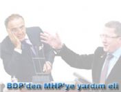 BDP'den MHP'ye yardım eli