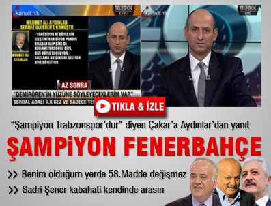 AHMET ÇAKAR - TFF Başkanı Aydınlar son noktayı koydu: Şampiyon Fenerbahçe'dir