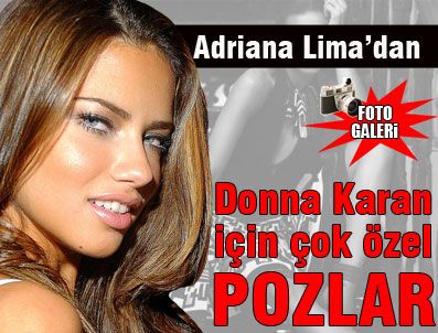 ADRİANA LİMA - Adriana Lima Donna Karan için özel poz verdi