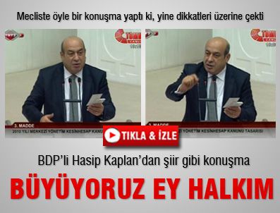 HASIP KAPLAN - BDP'li Hasip Kaplan'dan şiir gibi konuşma