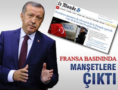 LE FIGARO - Fransa Erdoğan'ı hiç bu kadar görmemişti!