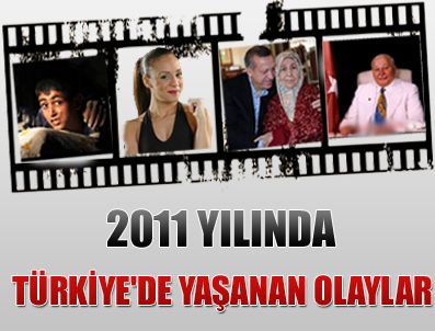 DEFNE JOY FOSTER - Türkiye'de 2011 yılı böyle geçti
