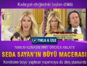 Seda Sayan'ın büyü macerası