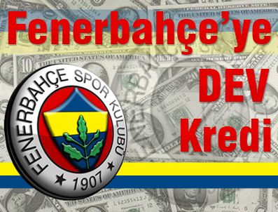 FIKIRTEPE - Fenerbahçe 19.1 milyonluk kredi aldı