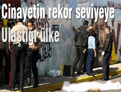 CHAVEZ - Venezuela'da cinayet oranı rekor seviyeye ulaştı