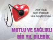 2011 yılında sağlık alanında neler yaşadık?