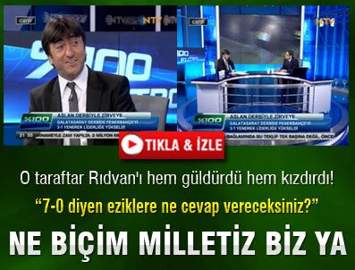 RIDVAN DİLMEN - O taraftar Rıdvan'ı hem güldürdü hem kızdırdı!