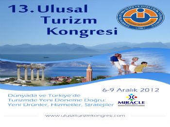 13.ulusal Turizm Kongresi 2012'de Antalya'da Düzenleniyor