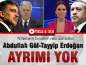 Gülerce: Abdullah Gül-Tayyip Erdoğan ayrımı yok