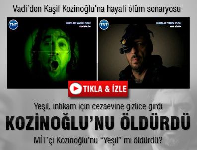 KAŞIF KOZINOĞLU - Gündemde ne varsa Vadi'de de o var