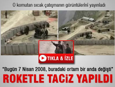 O komutan sıcak çatışmanın görüntülerini yayınladı