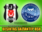 Beşiktaş Gaziantep BŞB maçı ne zaman oynanacak?