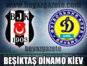 Beşiktaş Dinamo Kiev maçı canlı izle