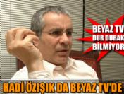 Hadi Özışık da artık Beyaz TV'de