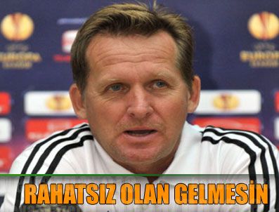 BERND SCHUSTER - Schuster: Rahatsız olan stada gelmesin