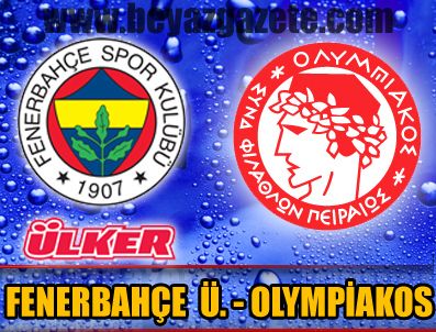 EFES PILSEN - Fenerbahçe Ülker Olympiakos maçı hangi kanalda?