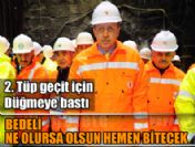 Erdoğan 2. Marmara için düğmeye bastı