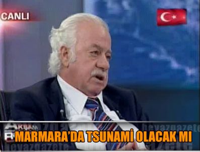 AHMET METE IŞIKARA - Marmara'da tsunami olacak mı?