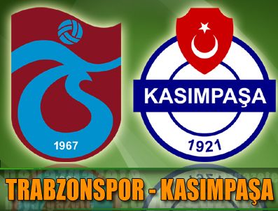 Trabzonspor Kasımpaşa ile karşı karşıya geliyor