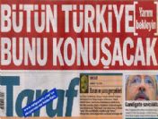 Taraf'ın sır gibi sakladığı bomba ne?