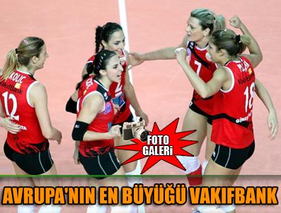 RABITA - Avrupa şampiyonu Vakıfbank GSTT