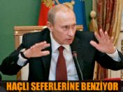 Operasyon Ortaçağ'daki haçlı seferlerine benziyor