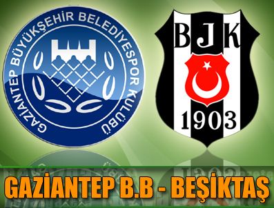 KAMIL OCAK STADı - Beşiktaş deplasmanda Gaziantep B.B ile karşılaşıyor