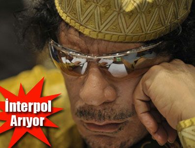 İNTERPOL - Kaddafi hakkında yakalama emri çıkartıldı