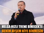 Helga hızlı trene binecekte Ayşem niye binmesin