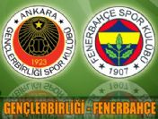 Gençlerbirliği Fenerbahçe (2-4) maçın golleri izle