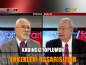 'Kadınsız bir toplum gerçekten topal bir toplumdur'