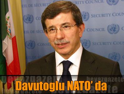 Ahmet Davutoğlu NATO Dışişleri Bakanları Gayrıresmi Toplantısı'na katılacak.