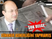 'Cihaner, askerliğini yapmadı iddiası'