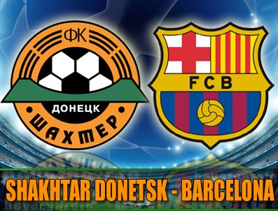 Shakhtar Donetsk sahasında Barcelona'yı konuk ediyor