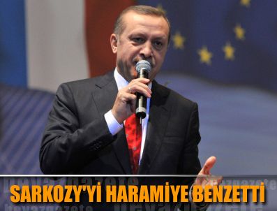Başbakan Erdoğan'ın hedefinde Sarkozy vardı