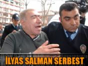 İlyas Salman serbest bırakıldı