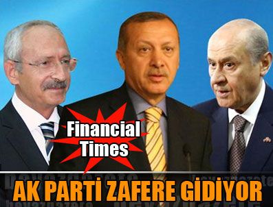 FINANCIAL TIMES - 'AK Parti ezici zafere gidiyor'