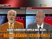 'ÖSYM Başkanı istifa etmeli'