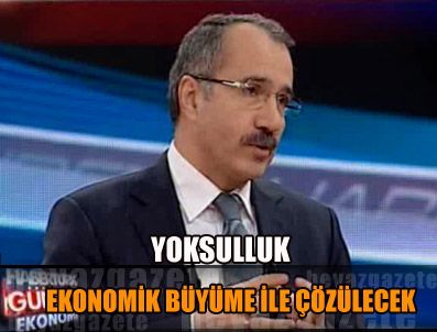 'Yoksulluk ekonomik büyüme ile çözülecek'