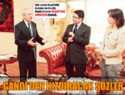 Gandi'den kızdıracak sözler