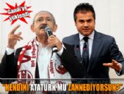 Kendini Atatürk mü zannediyorsun?