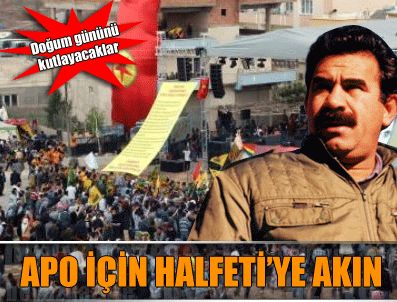 ONBIRNISAN - Öcalan'ın doğum gününü kutlayacaklar