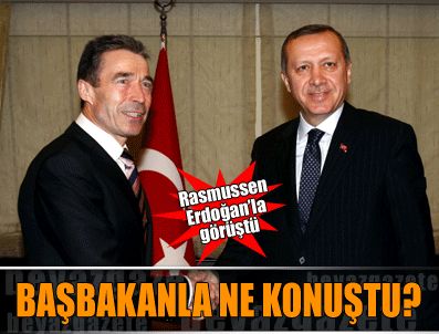 Rasmussen Başbakan Erdoğan'la ne görüştü