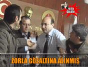 Cihaner zorla gözaltına alınmış